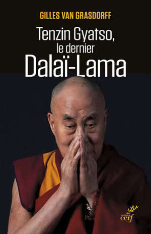 TENZIN GYATSO, LE DERNIER DALAI LAMA
