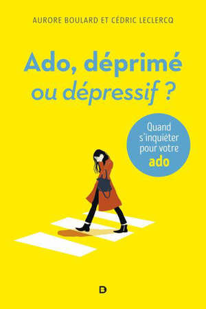 ADO DEPRIME OU DEPRESSIF ?