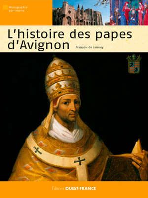 L'histoire des papes d'Avignon