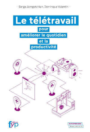 Le télétravail : pour améliorer le quotidien et la productivité