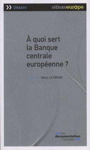 A quoi sert la Banque centrale européenne ?