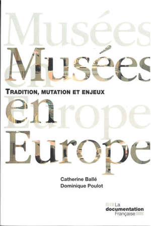 Musées en Europe : une mutation inachevée