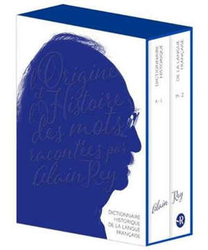 Dictionnaire historique de la langue française : l'origine et l'histoire des mots