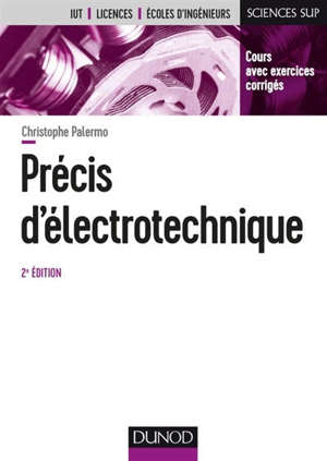 Précis d'électrotechnique : cours avec exercices corrigés
