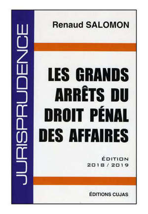Les grands arrêts du droit pénal des affaires