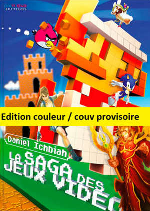 La saga des jeux vidéo