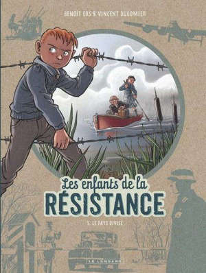 Les enfants de la Résistance. Volume 5, Le pays divisé