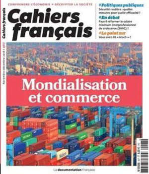 Cahiers français. n° 407, Mondialisation et commerce