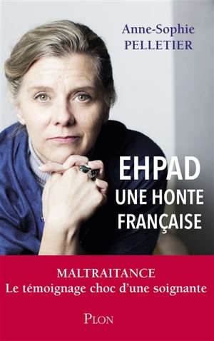 EHPAD : une honte française