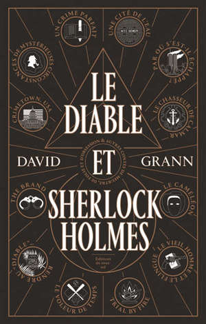 Le diable et Sherlock Holmes : & autres contes de meurtre, de folie et d'obsession