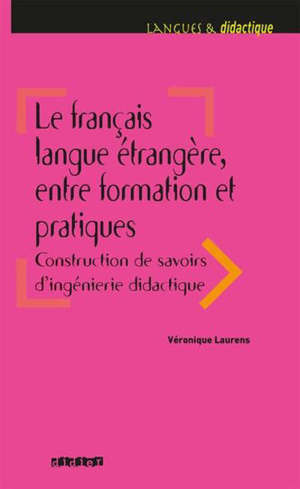 Le français langue étrangère : entre formation et pratiques