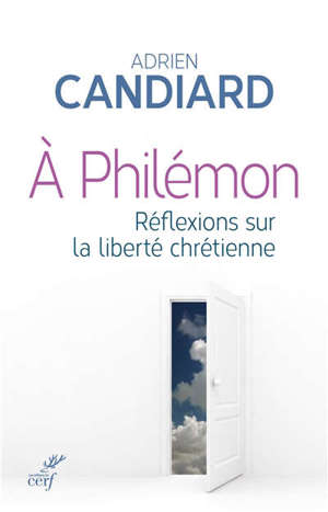 A Philémon : réflexions sur la liberté chrétienne