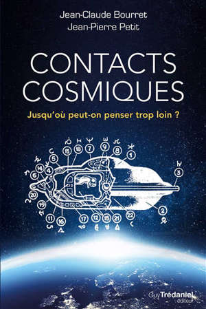 Contacts cosmiques : jusqu'où peut-on penser trop loin ?