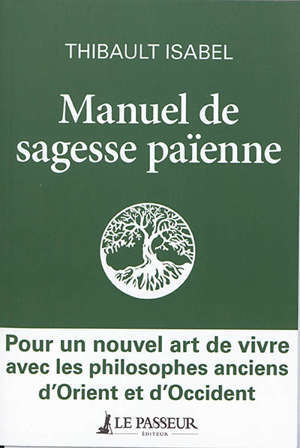 Manuel de sagesse païenne