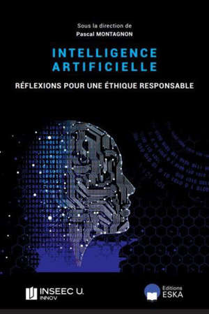 Intelligence artificielle : réflexions pour une éthique responsable