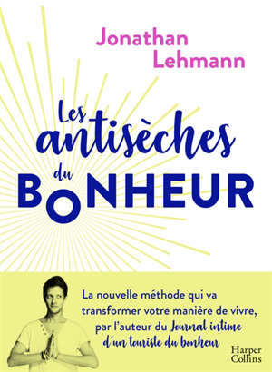 Les antisèches du bonheur
