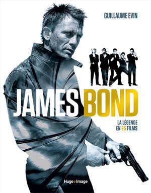 James Bond : l'encyclopédie 007