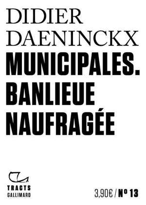 Municipales : banlieue naufragée