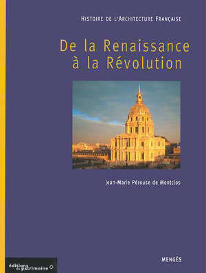 Histoire de l'architecture française. Volume 2, De la Renaissance à la Révolution