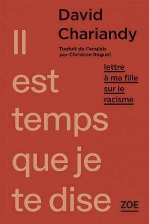 Il est temps que je te dise : lettre à ma fille sur le racisme