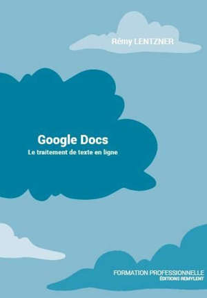 Google Docs : le traitement de texte en ligne