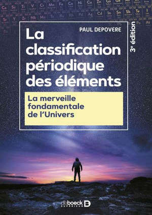 La classification périodique des éléments : la merveille fondamentale de l'Univers