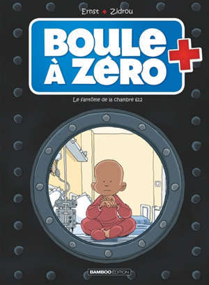 Boule à zéro. Volume 8, Le fantôme de la chambre 612