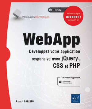 Web App : développez votre application responsive avec JavaScript, CSS et PHP