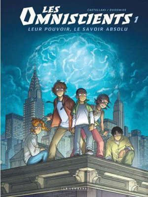 Les omniscients. Volume 1, Phénomènes