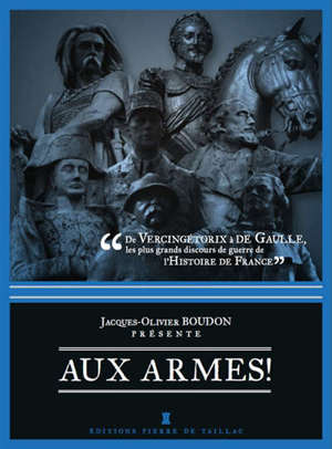 De Vercingétorix à de Gaulle : les plus grands discours de guerre de l'histoire de France