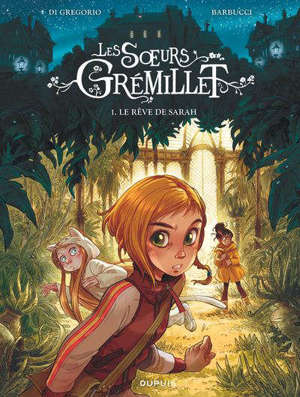 Les soeurs Grémillet. Volume 1, Le rêve de Sarah