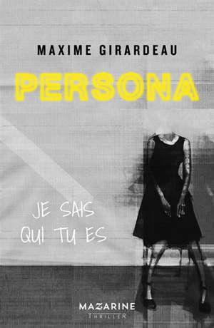 Persona : je sais qui tu es : thriller
