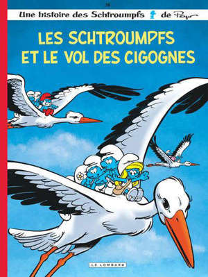 Une histoire des Schtroumpfs. Volume 38, Les Schtroumpfs et le vol des cigognes