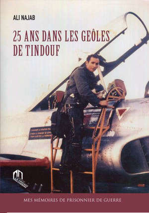 25 ans dans les geôles de Tindouf : mes mémoires de prisonnier de guerre