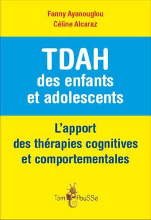 TDAH des enfants et adolescents : l'apport des théories cognitives et comportementales