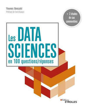 LES DATA SCIENCES EN 100 QUESTIONS / REPONSES