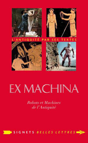 Ex machina : robots & machines de l'Antiquité