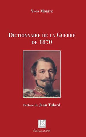 Dictionnaire de la guerre de 1870