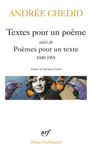 Textes pour un poème; Suivi de Poèmes pour un texte : 1949-1991