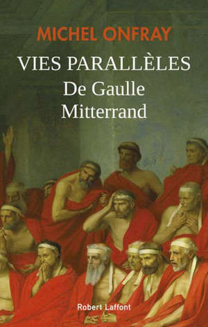Vies parallèles : De Gaulle & Mitterrand