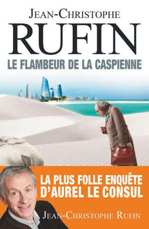 LE FLAMBEUR DE LA CASPIENNE