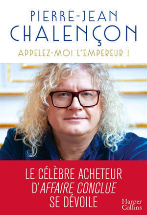 Appelez-moi l'Empereur !
