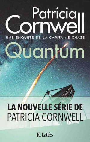 Une enquête de la capitaine Chase. Volume 1, Quantum