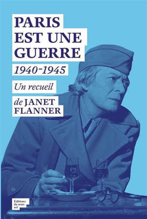 Paris est une guerre : 1940-1945