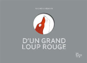 D'un grand loup rouge