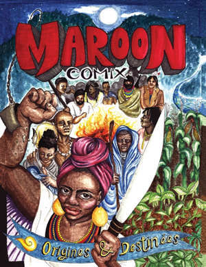 Histoire noire, Maroon comix : origines et destinées des neg'marrons