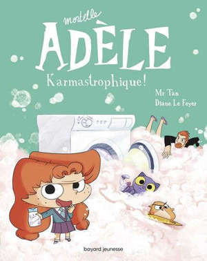 MORTELLE ADELE, TOME 17 - KARMASTROPHIQUE