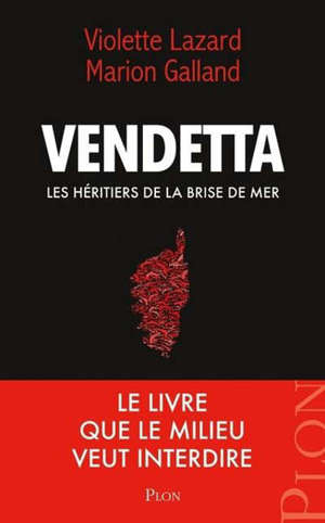 Vendetta : les héritiers de la Brise de mer
