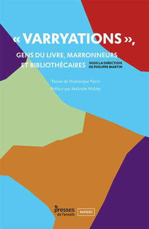Varryations : gens du livre, marronneurs et bibliothécaires
