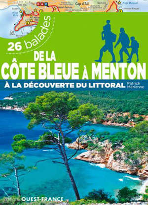 De la Côte bleue à Menton : à la découverte du littoral : 26 balades